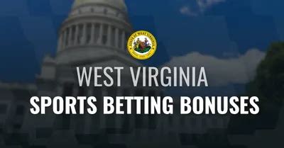 West Virginia Sports Betting Bonuses & Promotions .